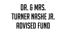 I Dr. & Mrs. Turner Nashe Jr. Advised Fund